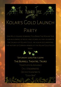 The Rowan Tree: Kolar's Gold Launch Party @ The Burrell Theatre